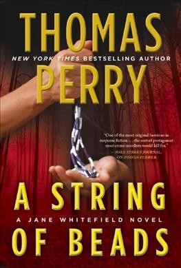 A string of beads / A Jane Whitefield novel / Thomas Perry.