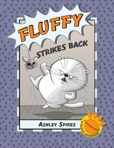 Fluffy strikes back / written and illustrated by Ashley Spires.