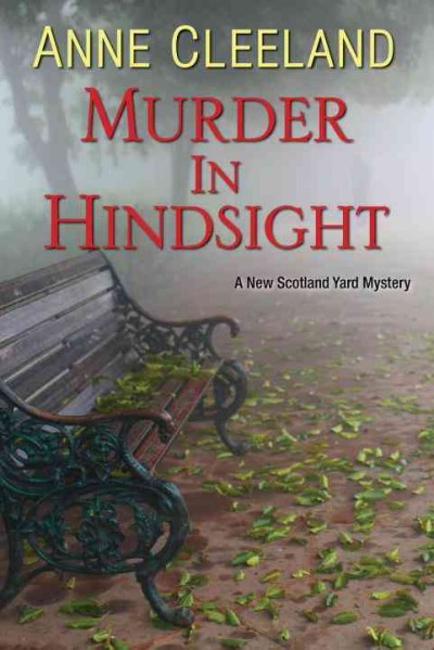 Murder in hindsight : a New Scotland Yard mystery / Anne Cleeland.