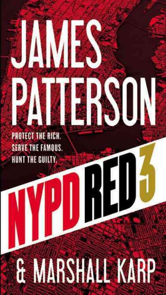 Nypd red 3 [electronic resource] : NYPD Red Series, Book 3. James Patterson.