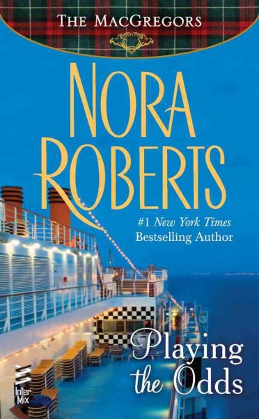 Playing the odds [electronic resource] / Nora Roberts.