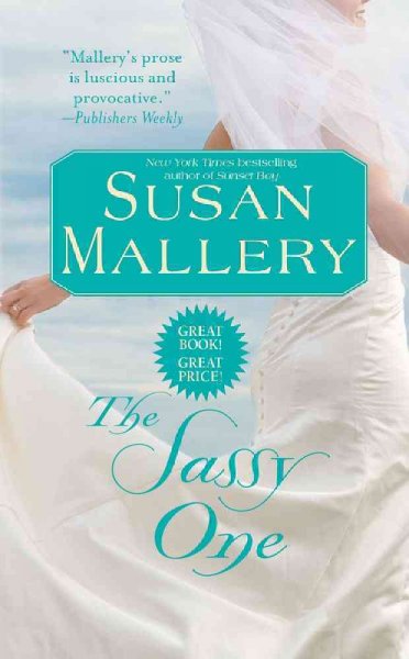 The sassy one / Susan Mallery.