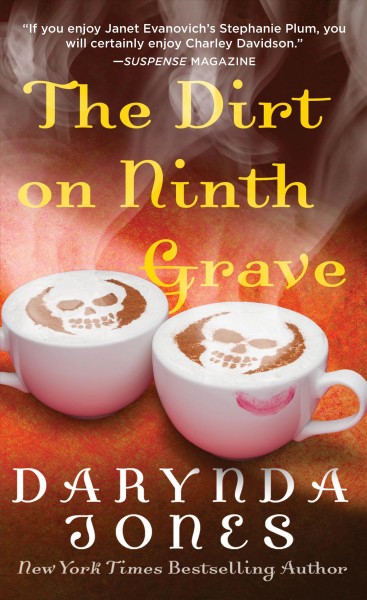 The dirt on ninth grave / Darynda Jones.