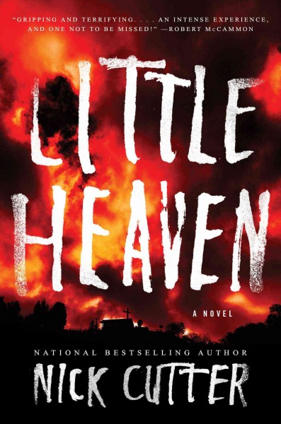 Little heaven : a novel / Nick Cutter ; illustrations by Adam Gorham.