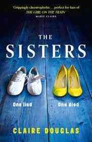 The sisters / Claire Douglas.