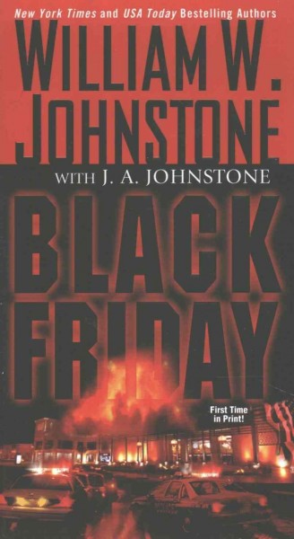 Black Friday / William W. Johnstone with J.A. Johnstone.