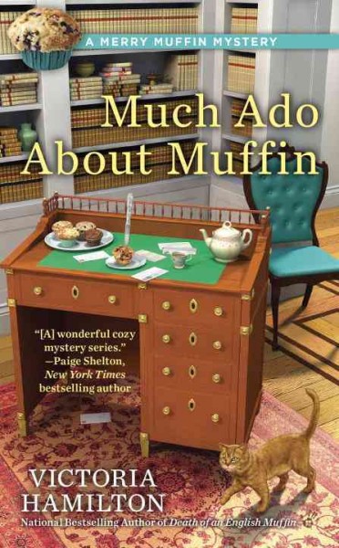 Much ado about muffin / Victoria Hamilton.