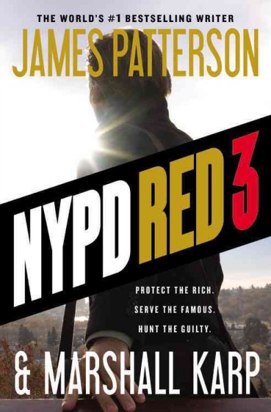 NYPD RED 3 / James Patterson & Marshall Karp.