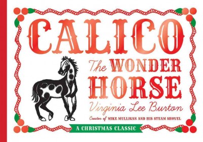 Calico the wonder horse / Virginia Lee Burton.