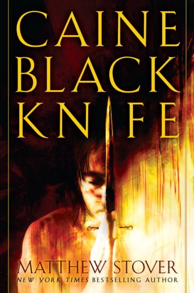 Caine black knife / Matthew Woodring Stover.