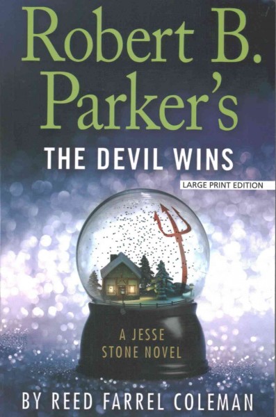 Robert B. Parker's the Devil wins [large print] / Reed Farrel Coleman.