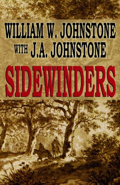 Sidewinders / William W. Johnstone, with J.A. Johnstone.