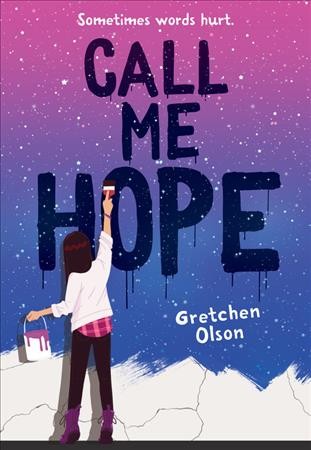 Call me Hope / by Gretchen Olson.