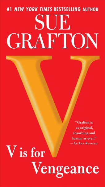 "v" is for vengeance [electronic resource] : Kinsey Millhone Series, Book 22. Sue Grafton.