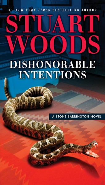 Dishonorable intentions [electronic resource] : Stone Barrington Series, Book 38. Stuart Woods.