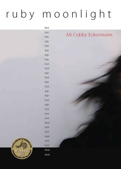 Ruby Moonlight : a novel of the impact of colonisation in mid-north South Australia around 1880 / Ali Cobby Eckermann.