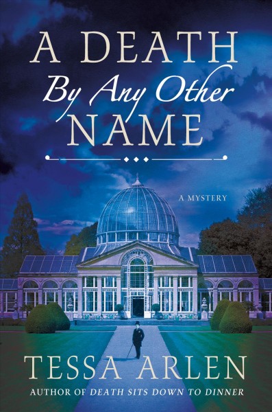 A death by any other name / Tessa Arlen.