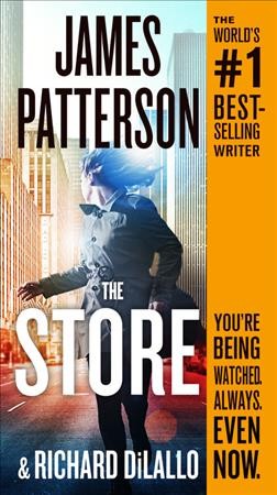 The store / James Patterson and Richard DiLallo.