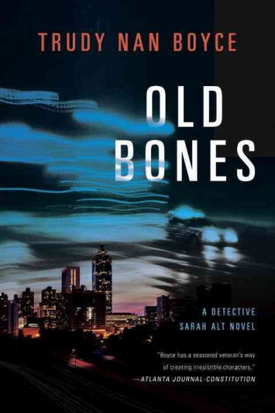 Old bones / Trudy Nan Boyce.