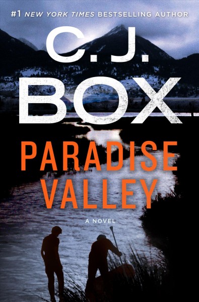 Paradise valley / C.J. Box.