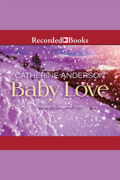 Baby love [electronic resource] / Catherine Anderson.
