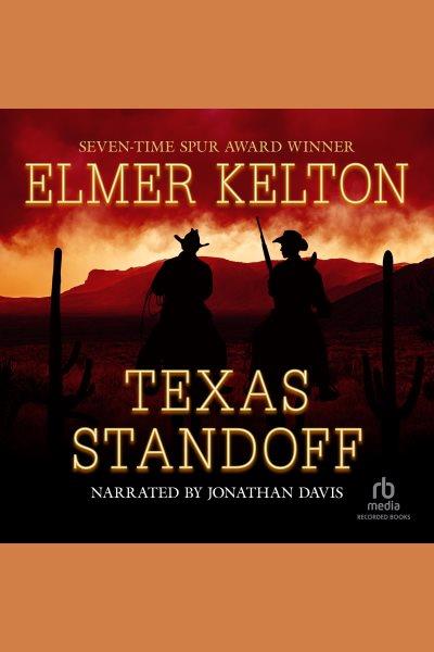 Texas standoff [electronic resource] / Elmer Kelton.