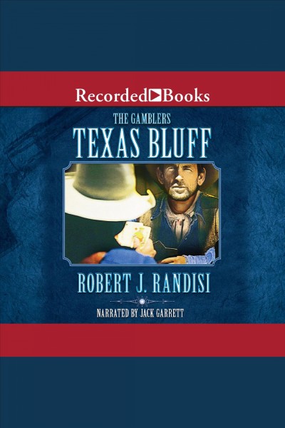 Texas bluff [electronic resource] / Robert J. Randisi.