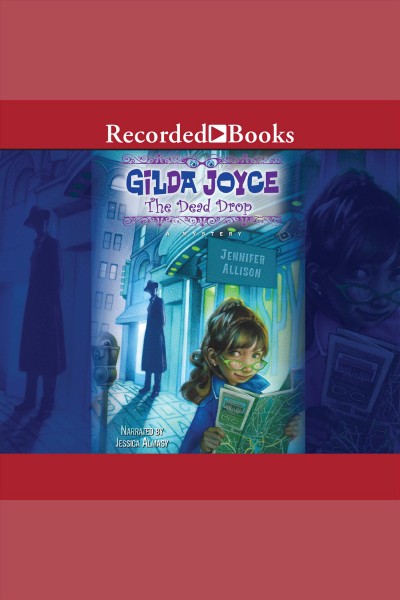 Gilda Joyce [electronic resource] : the dead drop : a mystery / Jennifer Allison.