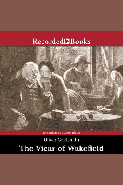 The vicar of Wakefield [electronic resource] / Oliver Goldsmith.