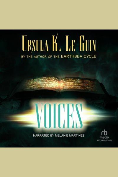 Voices [electronic resource] / Ursula K. Le Guin.