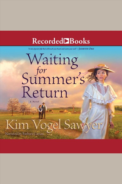 Waiting for summer's return [electronic resource] / Kim Vogel Sawyer.