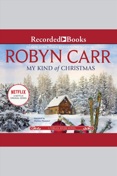 My kind of Christmas [electronic resource] / Robyn Carr.