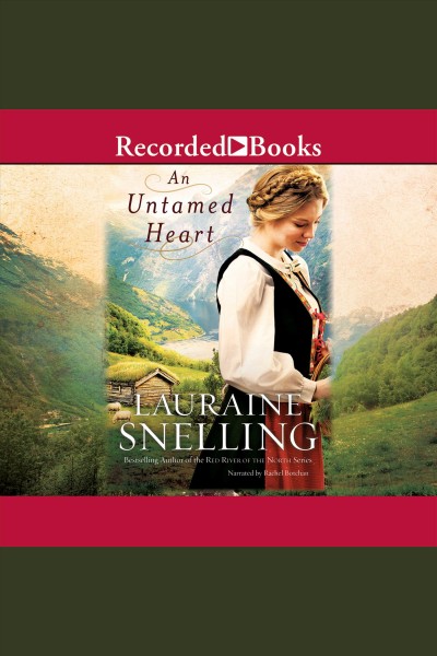 An untamed heart [electronic resource] / Lauraine Snelling.