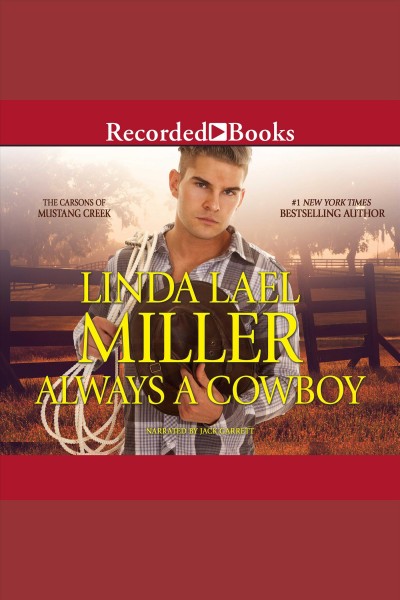 Always a cowboy [electronic resource] / Linda Lael Miller.