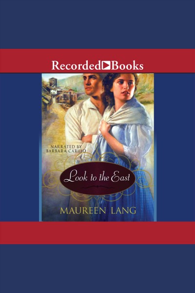 Look to the East [electronic resource] / Maureen Lang.