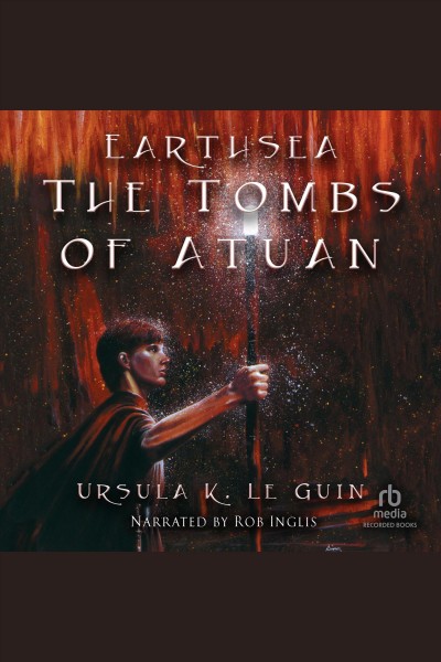 The tombs of Atuan [electronic resource] / Ursula K. Le Guin.