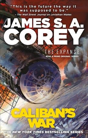 Caliban's war / James S.A. Corey.
