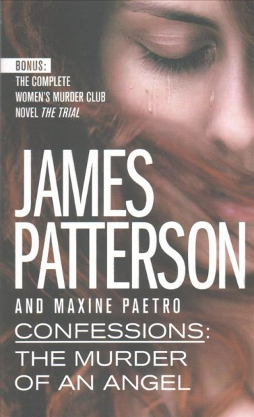 Confessions : the murder of an angel / James Patterson and Maxine Paetro.