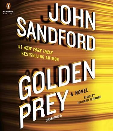 Golden prey : a novel / John Sandford.
