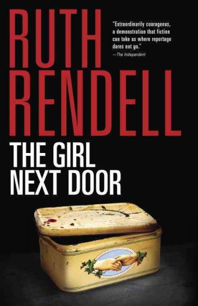 The girl next door / Ruth Rendell.