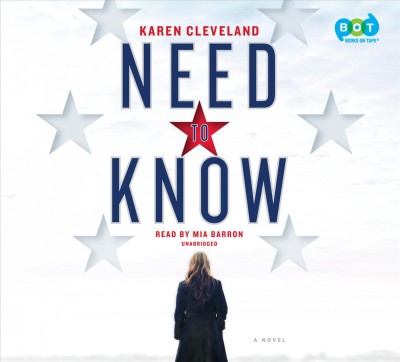 Need to know : a novel / Karen Cleveland.