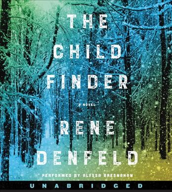 The child finder / Rene Denfeld.