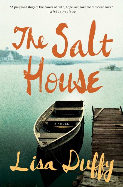The salt house / Lisa Duffy.