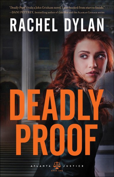 Deadly proof / Rachel Dylan.
