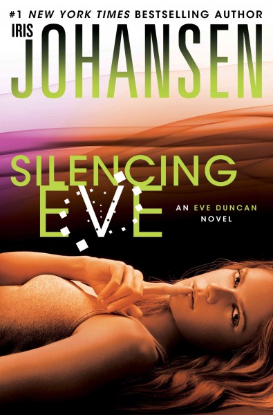 Silencing Eve / Iris Johansen. large print{LP}