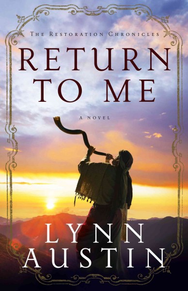 Return to me [large print] a novel/ Lynn Austin. large print{LP}