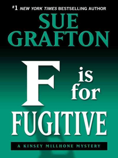 F is for fugitive / Sue Grafton. large print{LP}