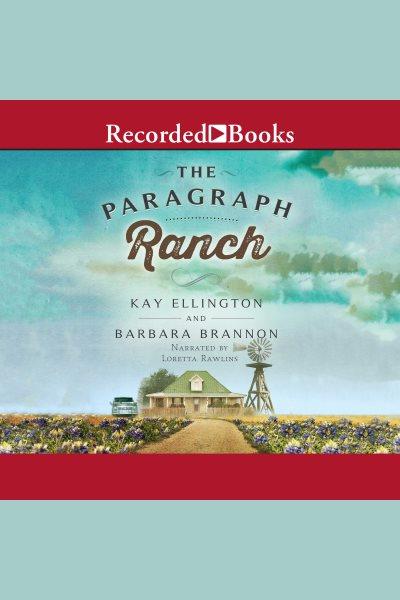 The paragraph ranch [electronic resource] / Barbara A. Brannon and Kay L. Ellington.