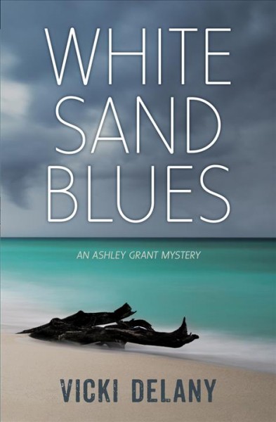 White sand blues / Vicki Delany.