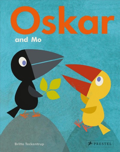 Oskar and Mo / Britta Teckentrup.